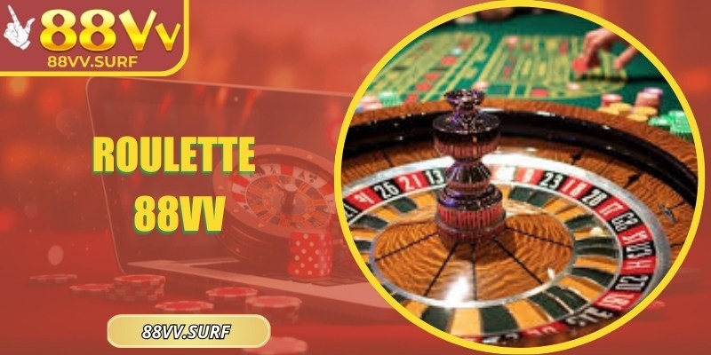 Roulette 88VV - Sân Chơi Đình Đám Tại Thị Trường Cá Cược 5 Roulette 88VV - Sân Chơi Đình Đám Tại Thị Trường Cá Cược