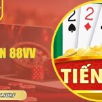 Tiến Lên 88VV – Tip Hay Tăng Lợi Nhuận Nhanh Chóng